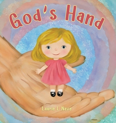 God's Hand by Nave, Laurie