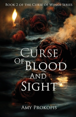 Curse of Blood and Sight by Prokopis, Amy