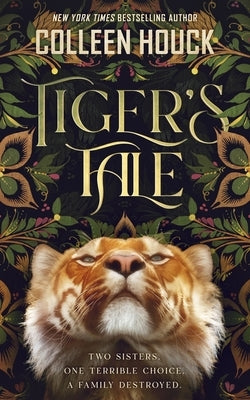 Tiger's Tale by Houck, Colleen
