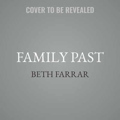 Family Past by Farrar, Beth