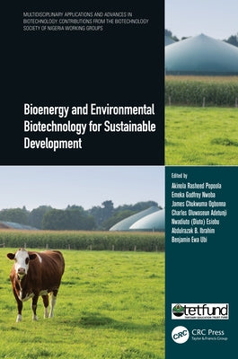 Bioenergy and Environmental Biotechnology for Sustainable Development by Popoola, Akinola Rasheed