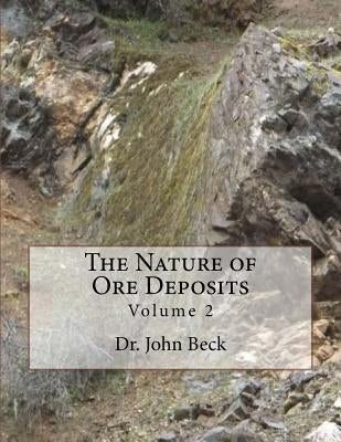 The Nature of Ore Deposits: Volume 2 by Jackson, Kerby