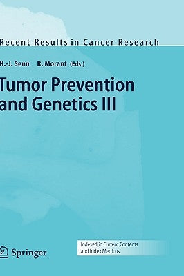 Tumor Prevention and Genetics III by Senn, H. -J