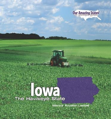 Iowa by Lusted, Marcia Amidon