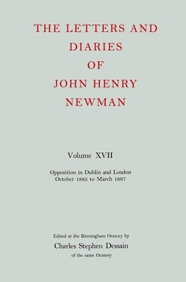 Nld 17: Newman: Letters & Diaries Nld 17 C by Dessain