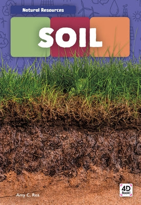 Soil by Rea, Amy C.