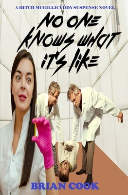 No one knows what it's like by Cook, Brian
