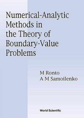 Numerical-Analytic Methods in Theory of Boundary- Value Problems by Ronto, Miklos