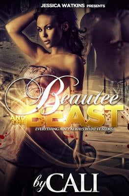 Beautee and the Beast by Cali