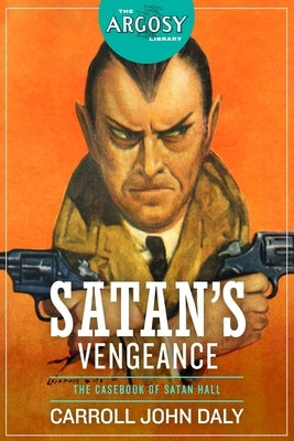 Satan's Vengeance by Daly, Carroll John