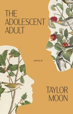 The Adolescent Adult by Moon, Taylor