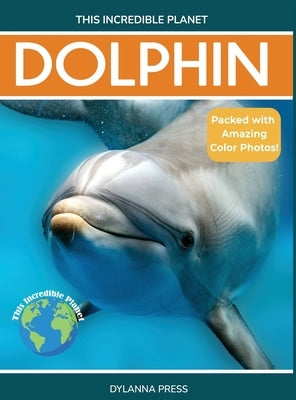 Dolphin: Fascinating Animal Facts for Kids by Grady, Tyler