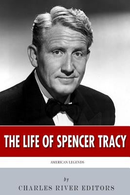 American Legends: The Life of Spencer Tracy by Charles River