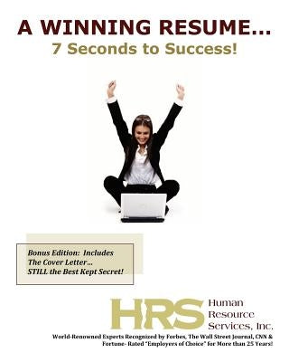 A Winning Resume: 7 Seconds to Success! by Ollenburg, Jessica L.