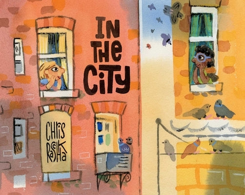 In the City by Raschka, Chris