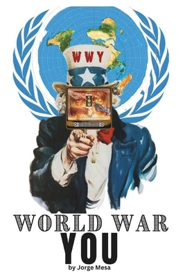 World War You by Mesa, Jorge