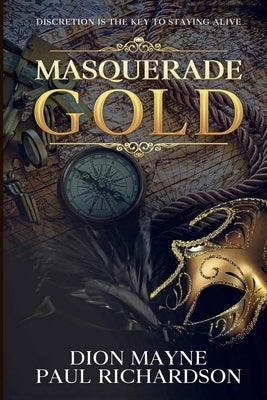 Masquerade Gold by Mayne, Dion