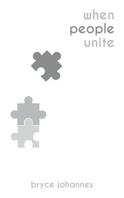 When People Unite by Johannes, Bryce