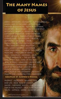 The Many Names of Jesus: A Prayer Book in Praise of His Name by Kresha, Andrew L.