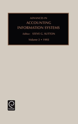 Advances in Accounting Information Systems by Sutton, Steven G.