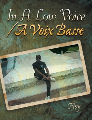 In a Low Voice / a Voix Basse by Floy