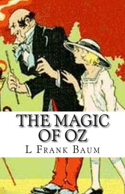 The Magic of Oz by Baum, L. Frank