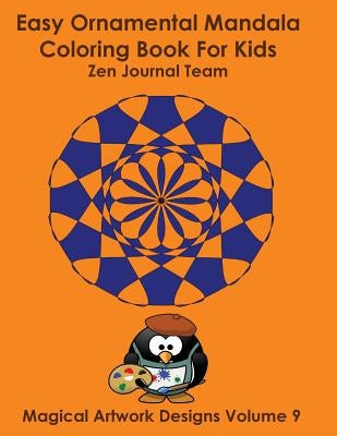 Easy Ornamental Mandala Coloring Book For Kids by Team, Journal