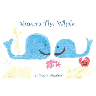 Simeon The Whale by Wooten, Sonya