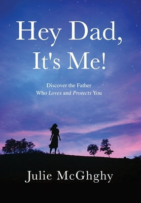 Hey Dad, It's Me! by McGhghy, Julie