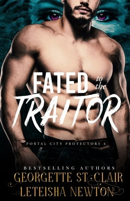 Fated to the Traitor by Newton, Leteisha