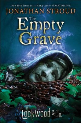 Lockwood & Co.: The Empty Grave by Stroud, Jonathan