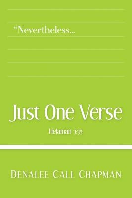 Just One Verse: Mosiah 3:35 by Chapman, Denalee Call