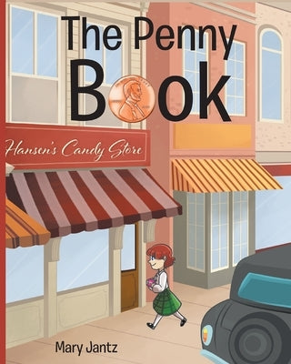 The Penny Book by Jantz, Mary