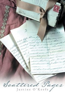 Scattered Pages by O'Keefe, Justine