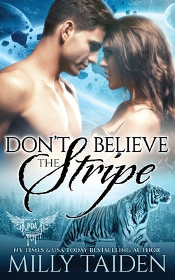 Don't Believe the Stripe by Taiden, Milly