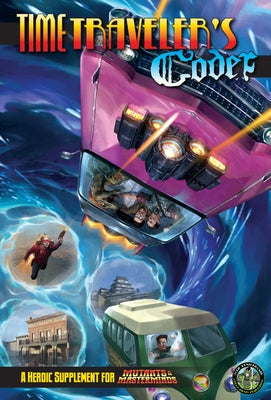 Mutants & Masterminds: Time Travelers Codex by Frasier, Crystal
