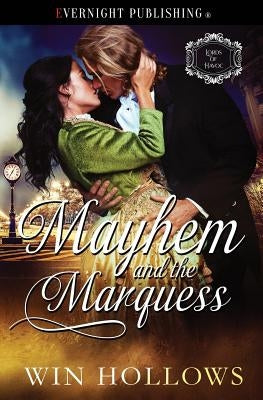 Mayhem and the Marquess by Hollows, Win