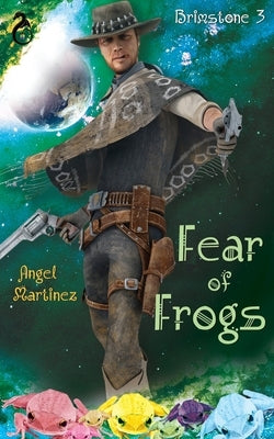 Fear of Frogs by Orrick, Erika