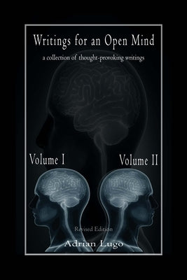Writings for an Open Mind, Volumes I & II by Lugo, Adrian
