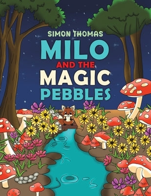 Milo and the Magic Pebbles by Thomas, Simon