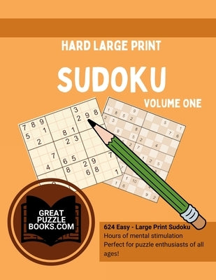 Hard Large Print Sudoku Volume One by Wesley, William
