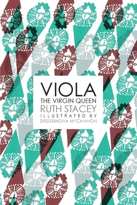 Viola the Virgin Queen by Stacey, Ruth