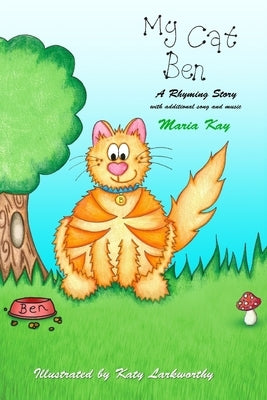 My Cat Ben by Larkworthy, Katy
