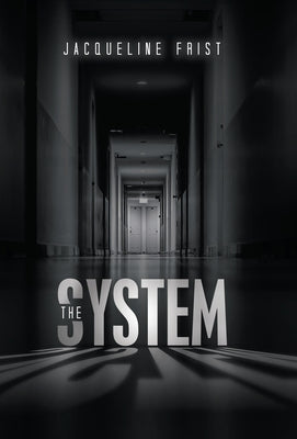 The System by Frist, Jacqueline