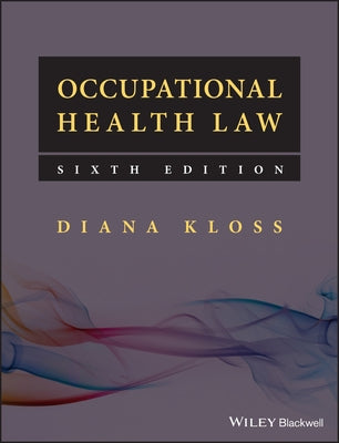 Occupational Health Law by Kloss, Diana