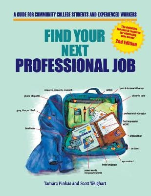 Find Your Next Professional Job: A Guide for Community College Students and Experienced Workers by Pinkas, Tamara