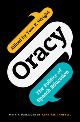 Oracy by Wright, Tom F.