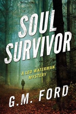 Soul Survivor by Ford, G. M.