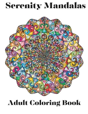 Serenity Mandalas: An Adult Coloring Book by Doodle Studio, Twin City