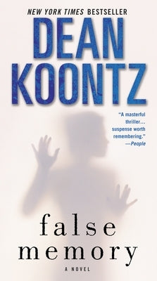 False Memory by Koontz, Dean